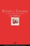 Russia E Europa Uma Parte Do Todo Russia E Europa Uma Parte Do Todo