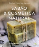 Sabao E Cosmetica Natural Sabao E Cosmetica Natural