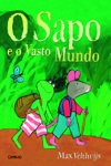 Sapo E O Vasto Mundo, O Sapo E O Vasto Mundo, O