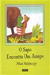 Sapo Encontra Um Amigo, O Sapo Encontra Um Amigo, O