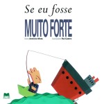 Se Eu Fosse Muito Forte Se Eu Fosse Muito Forte