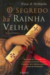 Segredo Da Rainha Velha, O Segredo Da Rainha Velha, O