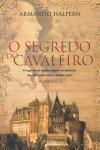Segredo Do Cavaleiro, O Segredo Do Cavaleiro, O