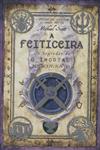 Segredos De O Imortal Nicholas Flamel Vol3 - A Feiticeira Segredos De O Imortal Nicholas Flamel Vol3 - A Feiticeira