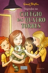 Segredos No Colegio Das Quatro Torres Segredos No Colegio Das Quatro Torres