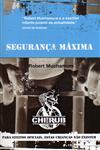 Seguranca Maxima Seguranca Maxima
