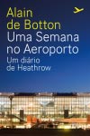 Semana No Aeroporto, Uma Semana No Aeroporto, Uma