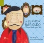 Senhor Narigudo E Outros Mais Que Tudo, Um Senhor Narigudo E Outros Mais Que Tudo, Um