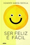 Ser Feliz E Facil Ser Feliz E Facil