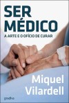 Ser Medico A Arte E O Oficio De Curar Ser Medico A Arte E O Oficio De Curar