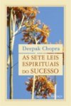Sete Leis Espirituais Do Sucesso, As Sete Leis Espirituais Do Sucesso, As