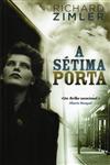 Setima Porta, A Setima Porta, A