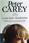 Seu Lado Clandestino, O Seu Lado Clandestino, O