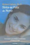 Sinta-se Feliz De Novo Sinta-se Feliz De Novo