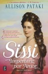 Sissi Imperatriz Por Amor Sissi Imperatriz Por Amor