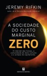 Sociedade Do Custo Marginal Zero, A Sociedade Do Custo Marginal Zero, A