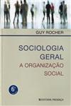 Sociologia Geral - A Organizacao Social Sociologia Geral - A Organizacao Social