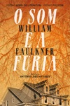 Som E A Furia, O Som E A Furia, O