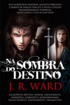 Sombra Do Destino, Na Sombra Do Destino, Na