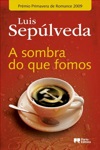 Sombra Do Que Fomos, A Sombra Do Que Fomos, A