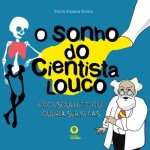 Sonho Do Cientista Louco Sonho Do Cientista Louco