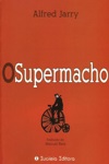 Supermacho, O Supermacho, O
