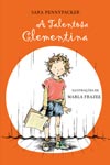 Talentosa Clementina, A Talentosa Clementina, A