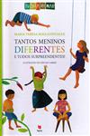 Tantos Meninos Diferentes E Todos Surpreendentes Tantos Meninos Diferentes E Todos Surpreendentes