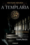 Templaria, A Templaria, A