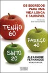Tenho 60 Pareco 40 Sinto 20 Tenho 60 Pareco 40 Sinto 20