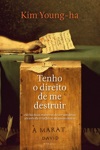 Tenho O Direito De Me Destruir Tenho O Direito De Me Destruir