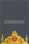 Tesouros Da Biblioteca Geral Da Universidade De Coimbra Tesouros Da Biblioteca Geral Da Universidade De Coimbra