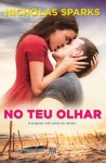 Teu Olhar, No Teu Olhar, No