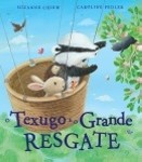 Texugo E O Grande Resgate, O Texugo E O Grande Resgate, O