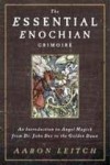 The Essential Enochian Grimoire The Essential Enochian Grimoire