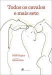 Todos Os Cavalos E Mais Sete Todos Os Cavalos E Mais Sete