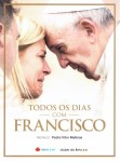 Todos Os Dias Com Francisco Todos Os Dias Com Francisco