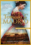 Tomada De Madrid, A Tomada De Madrid, A