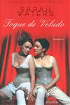 Toque De Veludo Toque De Veludo
