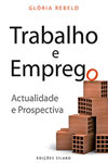 Trabalho E Emprego Actualidade E Prospectiva Trabalho E Emprego Actualidade E Prospectiva
