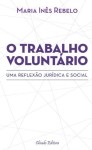 Trabalho Voluntario, O Trabalho Voluntario, O