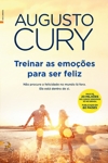 Treinar As Emocoes Para Ser Feliz Treinar As Emocoes Para Ser Feliz