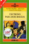 Trono Para Dois Irmaos, Um Trono Para Dois Irmaos, Um