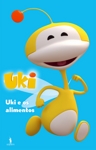 Uki E Os Alimentos Uki E Os Alimentos
