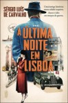 Ultima Noite Em Lisboa, A Ultima Noite Em Lisboa, A