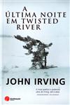 Ultima Noite Em Twisted River, A Ultima Noite Em Twisted River, A