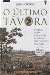 Ultimo Tavora, O Ultimo Tavora, O