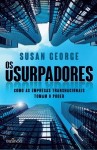 Usurpadores, Os Usurpadores, Os