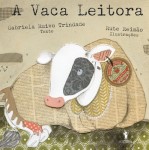 Vaca Leitora, A Vaca Leitora, A