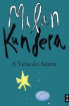 Valsa Do Adeus, A Valsa Do Adeus, A
